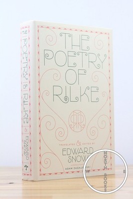 Rainer Maria Rilke | Edward Snow, Translated and / Poetry of Rilke 1st ed 2009