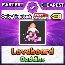 Baddies - Loveboard  | Cheapest | Fast Delivery🔥