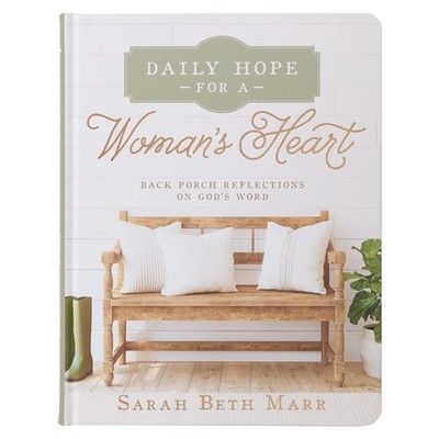 Daily Hope for a Women's Heart Devotional, Hardcover, Back Porch Reflections...