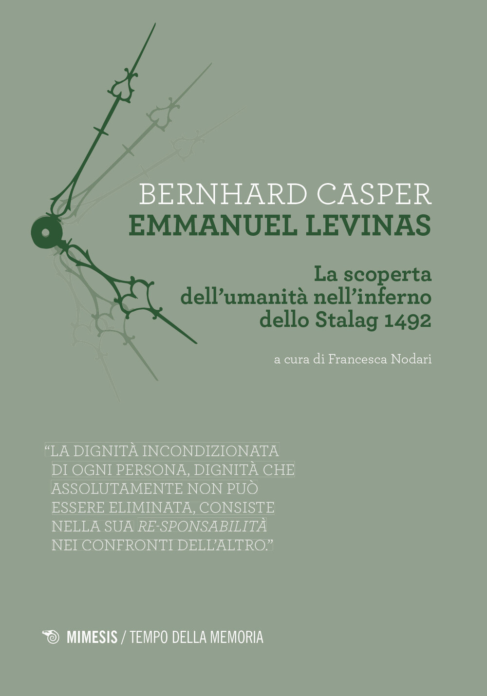 Libri Bernhard Casper - Emmanuel Levinas. La Scoperta Dell'Umanita Nell'Inferno