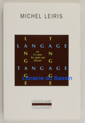 Sprache Tangage oder was Worte mir sagen Michel Leiris 1995
