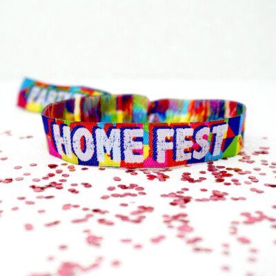 HOME FEST Festival Party Armbänder - HOMEFEST Festival Lockdown Party Gastgeschenke