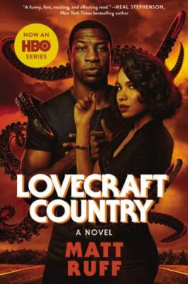 Lovecraft Country [movie tie-in]: A Novel - Paperback By Ruff, Matt - GOOD