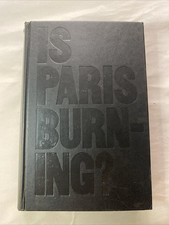 Is Paris Burning by Larry Collins and Dominque Lapierre
