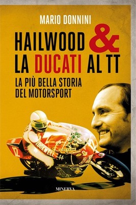 Mario Donnini Bücher - Hailwood & La Ducati Al TT. La Piu Bella Storia Del Motors