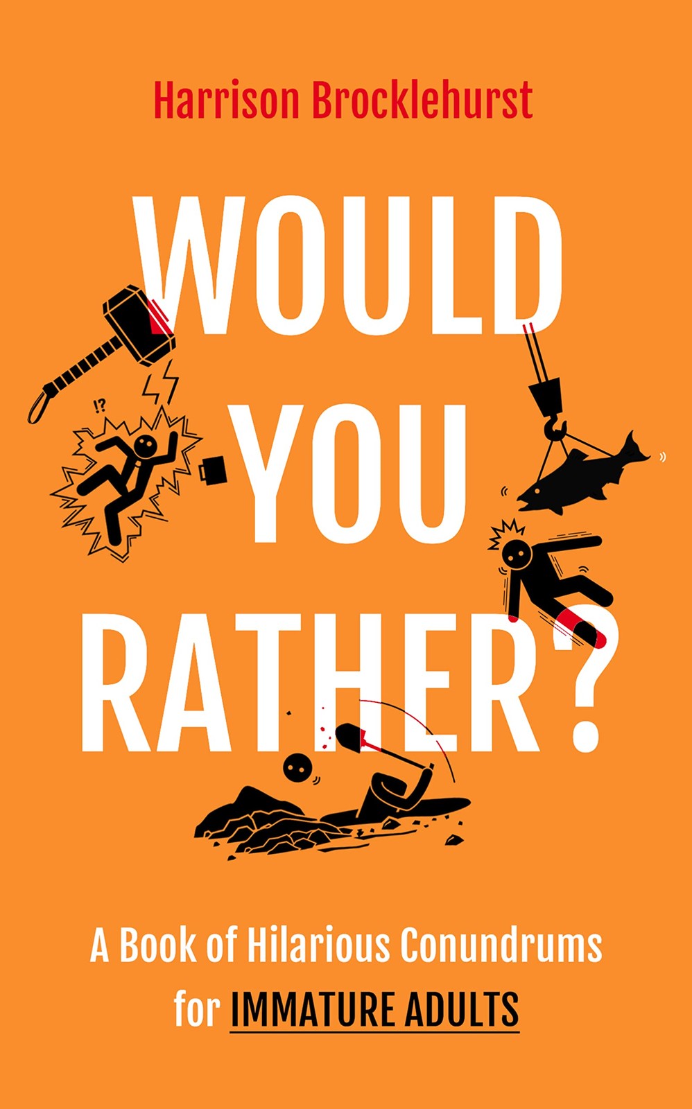 Would You Rather?: A Book of Hilarious Conundrums for Immature Adults - Image 4
