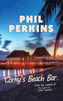 Phil Perkins | Corky's Beach Bar | Taschenbuch | Englisch (2019) | Authorhouse