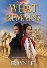 What Remains by Erryn Lee Hardcover Book