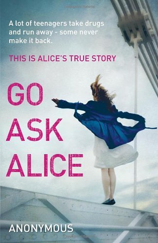 Go Ask Alice By Anonymous. 9780099557494