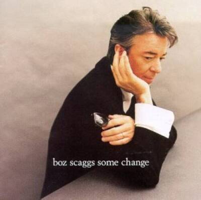 Some Change - Audio CD By Boz Scaggs - GOOD