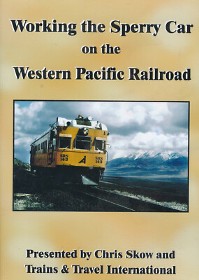 Working the Sperry Car on the Western Pacific Railroad By Chris Skow DVD
