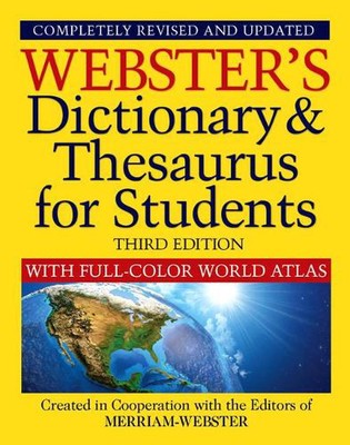 Webster's Dictionary & Thesaurus for Students with Full-Color World Atlas, Third