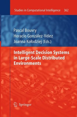 Pascal Bouvry (u. a.) | Intelligent Decision Systems in Large-Scale...