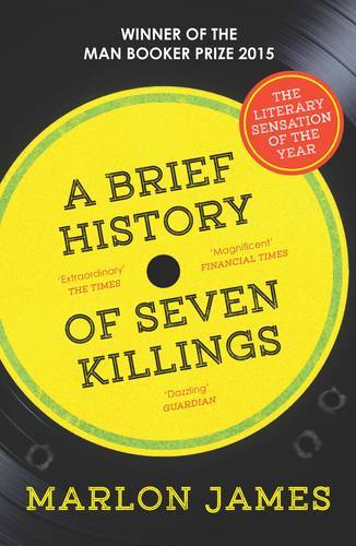 A Brief History of Seven Killings: WINNER of the, James, Marlon, New