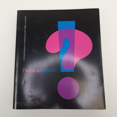 Problem Solved - Michael Johnson Phaidon Book 2002