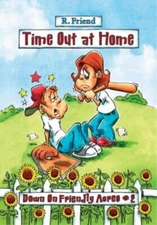 Time Out at Home Paperback R. Friend