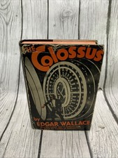 THE COLOSSUS-Mystery Novel-EDGAR WALLACE-1932 A. L. Burt-SUPERB Hardcover w/DJ!