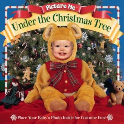 Picture Me Under the Christmas Tree by D'Anderson, Debbie; Thompson, Jennifer