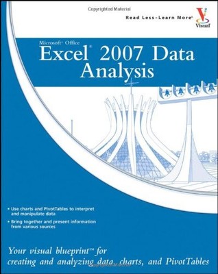 Microsoft Office Excel 2007 Datenanalyse: Ihr visueller Bauplan