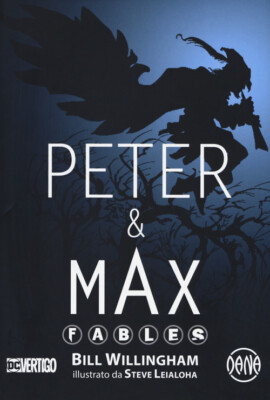 Bill Willingham Bücher - Peter & Max. Fables - 2019 (DC Vertigo)