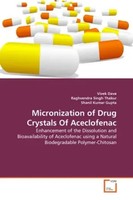 Vivek Dave (U. A.) | Micronization Of Drug Crystals Of Aceclofenac | Taschenbuch