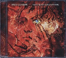 CD Bruce Cockburn - You've Never Seen Everything
