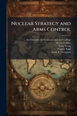 Steven A Ernst Kang Hosug Nuclear Strategy and Arms Control (Taschenbuch)