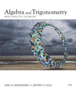 Algebra and Trigonometry with Analytic Geometry (College Algebra and - VERY GOOD
