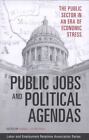 New ListingPublic Jobs and Political Agendas: The Public Sector in an Era of Economic Stre