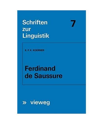 Ferdinand de Saussure: Origin and Development of his Linguistic Thought in Weste