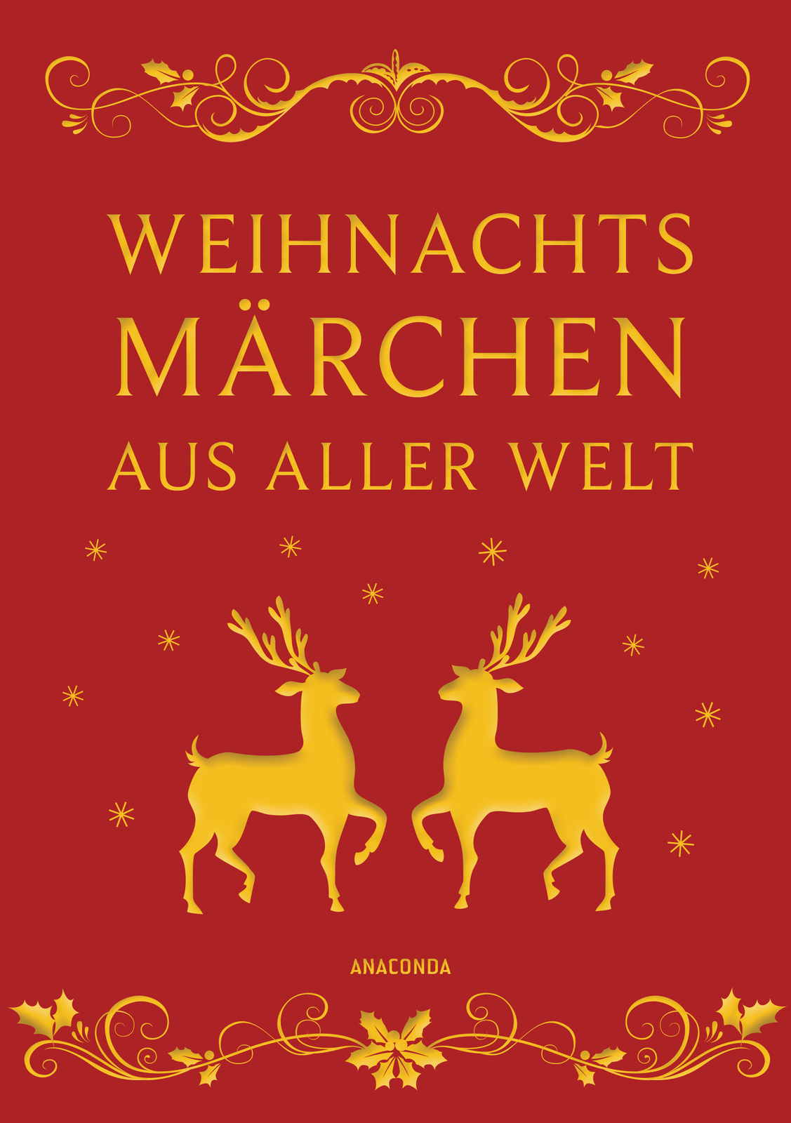 Erich Ackermann / Weihnachtsmärchen Aus Aller Welt (neuausgabe)