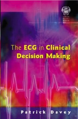 Das EKG In Klinischen Entscheidungsprozessen Taschenbuch Patrick Davey
