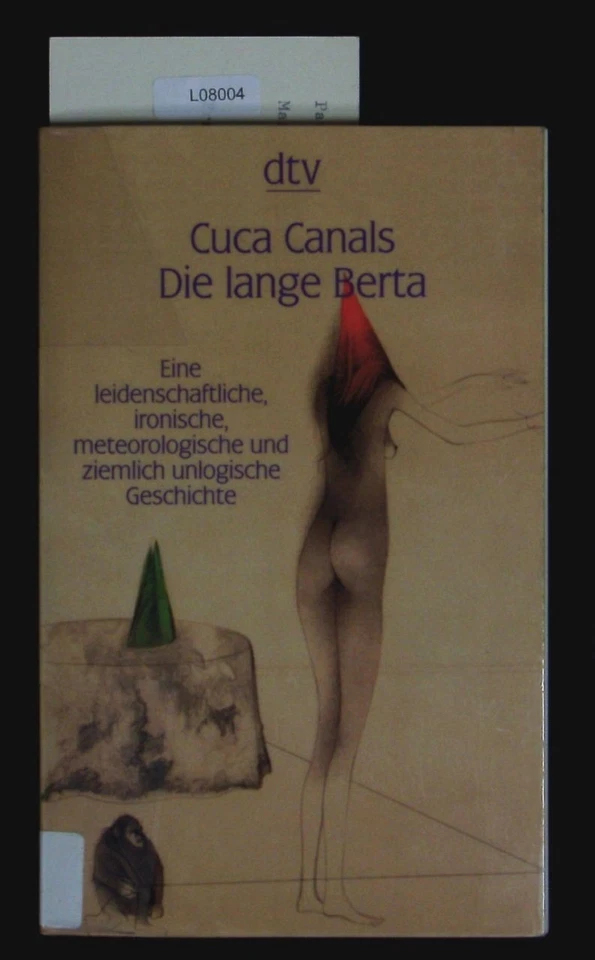 Die lange Berta. Eine leidenschaftliche, ironische, meteorologische und ziemlich - Bild 1 von 1