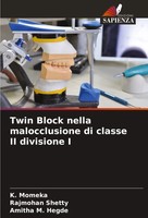 K. Momeka (U. A.) | Twin Block Nella Malocclusione Di Classe Ii Divisione I