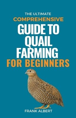 Frank Albert The Ultimate Comprehensive Guide To Quail F (Paperback) (UK IMPORT)