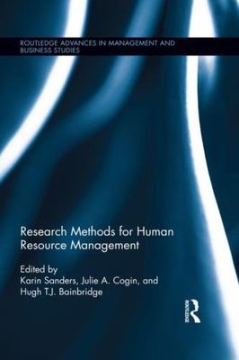 Research Methods for Human Resource Management (Routledge Advances in Management