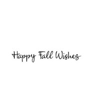 Happy Fall Wishes Saying Wood Mounted Rubber Stamp NORTHWOODS DD11341 New