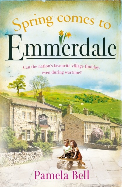 Spring Comes to Emmerdale by Pamela Bell (Paperback Book)