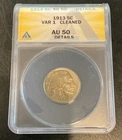 1913 Buffalo Nickel Var 1 AU 50 Cleaned - ANACS