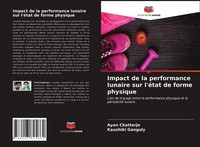 Impact De La Performance Lunaire Sur L'éTat De Forme Physique Kaushiki Ganguly