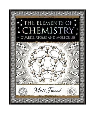 Elements of Chemistry: Quarks, Atoms and Molecules: Quarks, Atoms and Molecules,