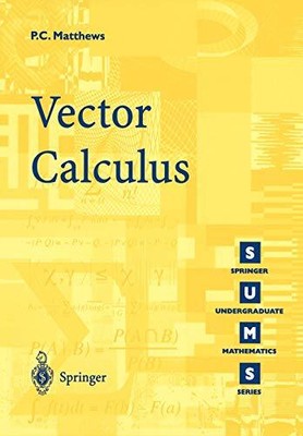 Vector Calculus (Springer Undergrad..., Matthews, Paul 