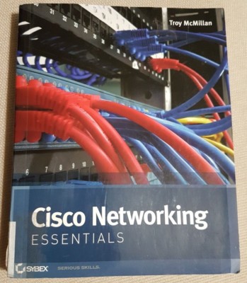 Cisco Networking Essentials by Troy McMillan (2011, Paperback)