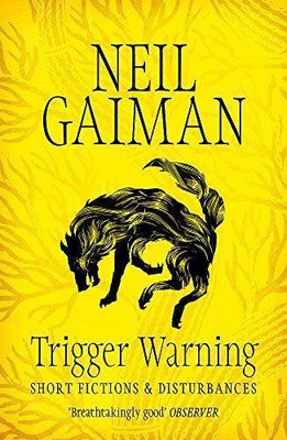 Triggerwarnung: Kurzgeschäfte und Störungen - Gaiman, Neil