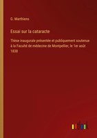 G. Marthiens | Essai Sur La Cataracte | Taschenbuch | FranzöSisch (2025)