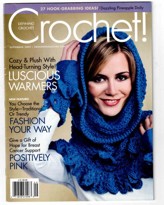 Crochet! Pattern Magazine September 2009 Sweaters Warmer Scarf  Fashion Your Way