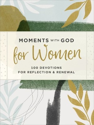 Moments with God for Women: 100 Dev..., Our Daily Bread
