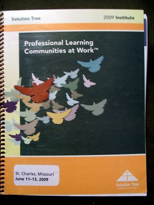 The Professional Learning Communities at Work by Solution Tree (2009, Spiral)