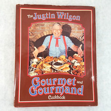The Justin Wilson Gourmet and Gourmand Cookbook  1984 Hardcover by Justin Wilson
