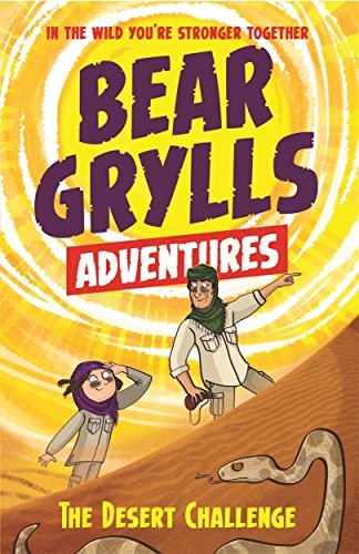 A Bear Grylls Adventure 2: The Desert Challenge: by bestselling author and Ch. - Image 3